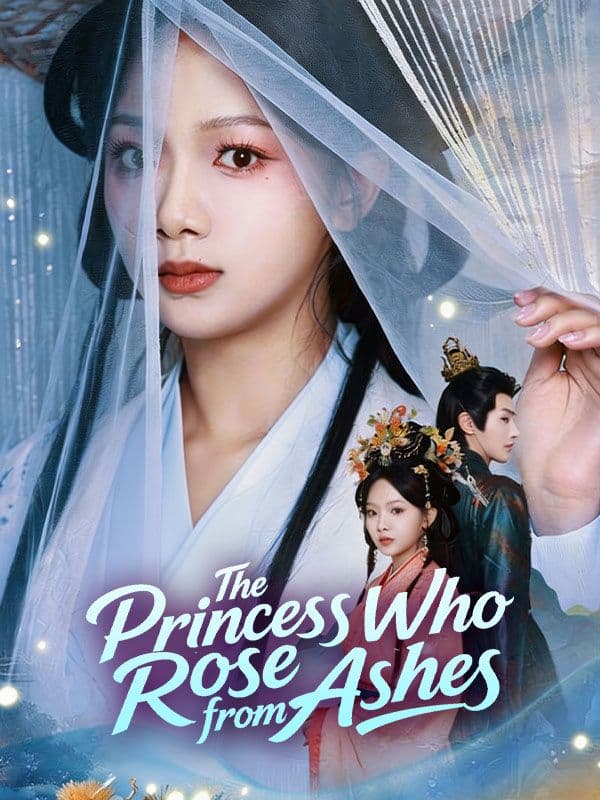 ThePrincessWhoRosefromAshes